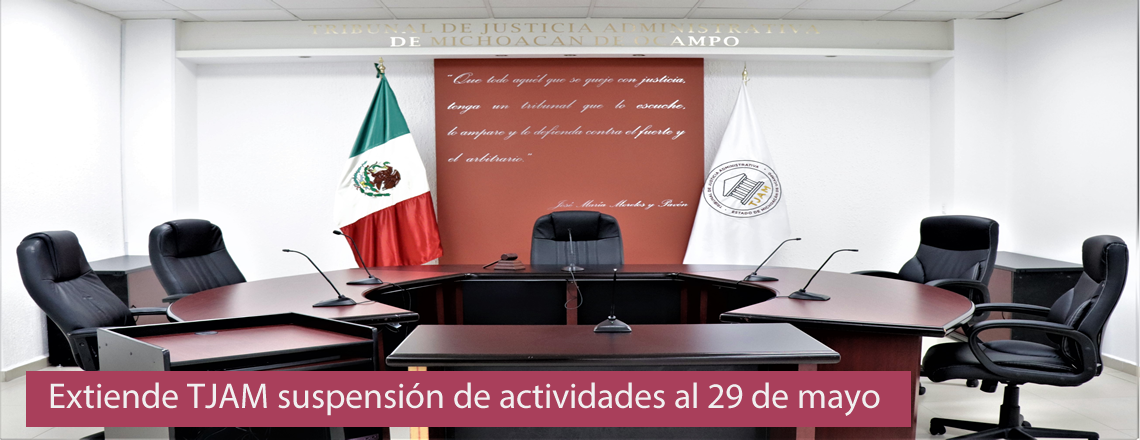 Extiende TJAM suspensión de actividades hasta el 29 de mayo